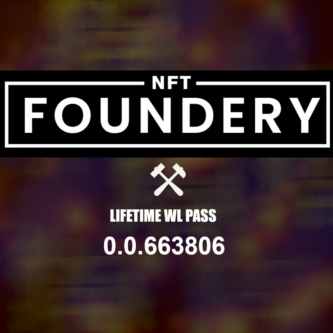 NFTFoundery Whitelist for Life avatar